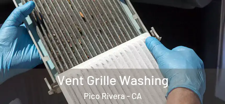  Vent Grille Washing Pico Rivera - CA